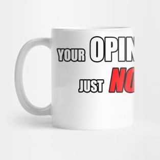Your Opinion Matters Just Not To Me Funny Inspirational Novelty Gift Mug